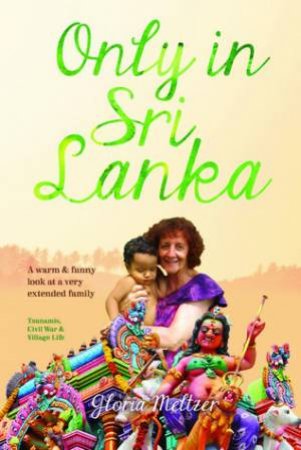 Only in Sri Lanka by Gloria Meltzer