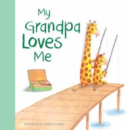 My Grandpa Loves Me by Various