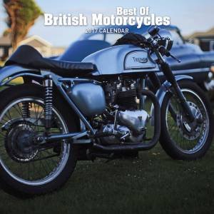 Best Of British Motorcycles 2017 Calendar by Various