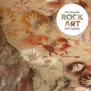 Our Australia Native Art Rock 2017 Calendar by Various