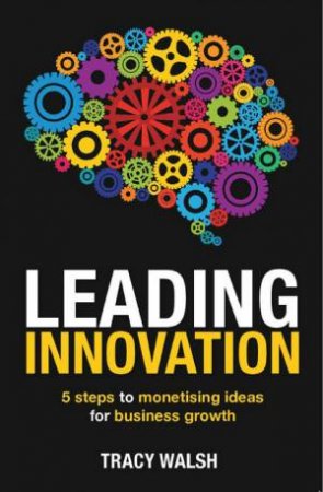 Leading Innovation by Tracy Walsh