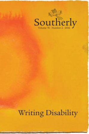 Southerly 76-2: Writing Disability by Southerly