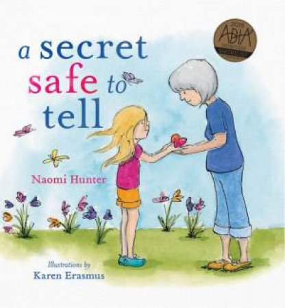 A Secret Safe To Tell by Naomi Hunter & Karen Erasmus