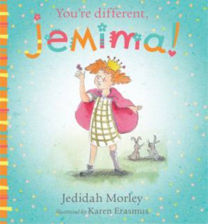 Youre Different, Jemima by Mr Jedidah Morley