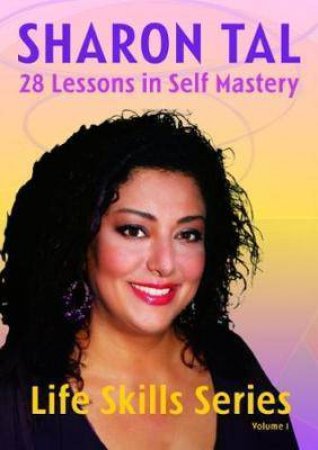 28 Lessons in Self Mastery by Sharon Tal