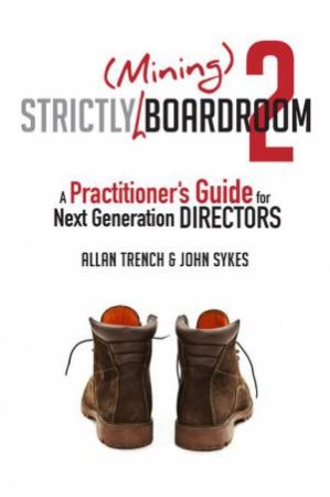 Strictly (Mining) Boardroom II by Allan Trench & John Sykes