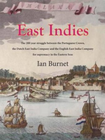 East Indies by Ian Burnet