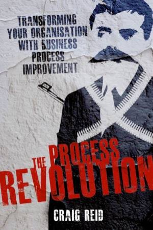 Process Revolution by Craig Reid