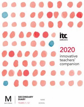 Innovative Teachers' Companion 2020 - Secondary Diary (Years 7-12) by Various