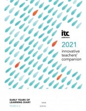 Innovative Teachers Companion 2021  Early Years Of Learning Diary Years K2