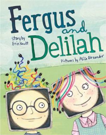 Fergus And Delilah by Erin Knutt & Misa Alexander