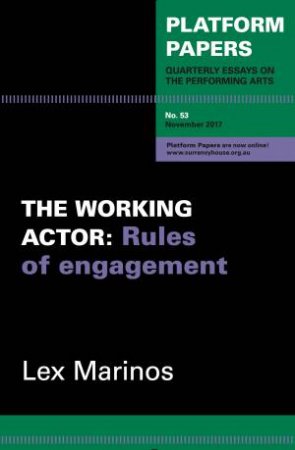 The Working Actor: Rules Of Engagement by Lex Marinos