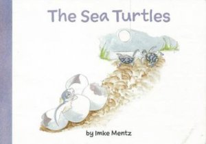 The Sea Turtles by Imke Mentz