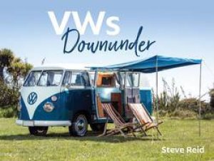 Volkswagens Downunder by Steve Reid