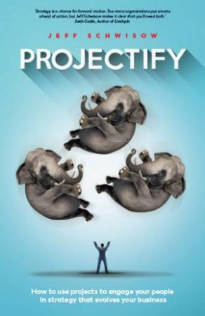 Projectify by Jeff Schwisow