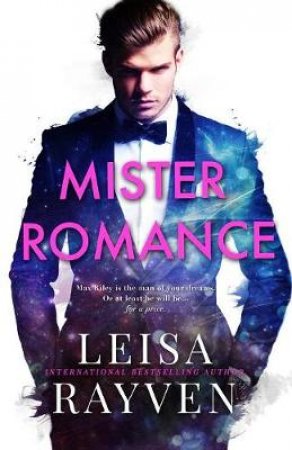 Mister Romance by Leisa Rayven