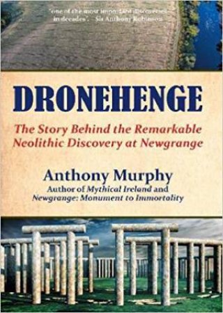 Dronehenge by Anthony Murphy