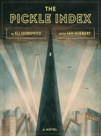 The Pickle Index by Eli Horowitz