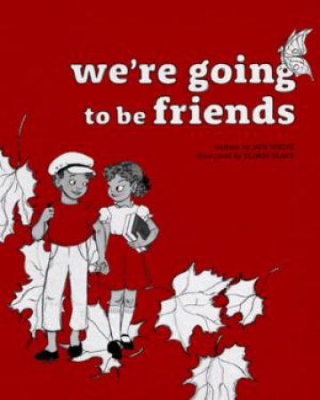 We're Going To Be Friends by Jack White & Elinor Blake