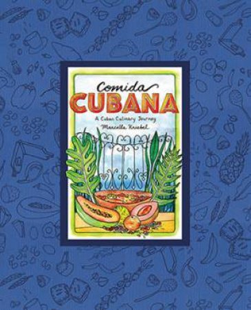 Comida Cubana by Marcella Kriebel