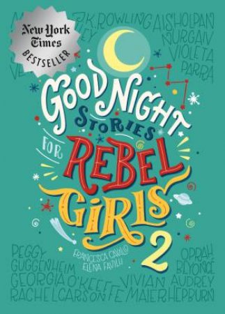 Good Night Stories For Rebel Girls 2 by Francesca Cavallo