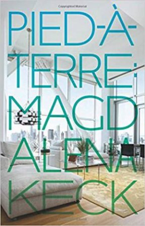 Pied-A-Terre by Magdalena Keck & Dan Howarth