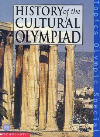 Topics Olympic Special: History Of The Cultural Olympiad by Various