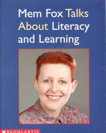 Mem Fox Talks About Literacy And Learning - Cassette by Mem Fox