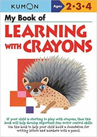 My Book Of Learning With Crayons by Various