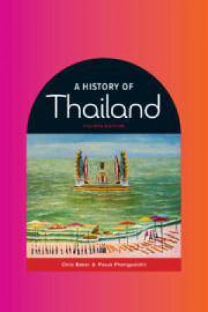 A History of Thailand by Chris Baker