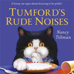 Tumford's Rude Noises by Nancy Tillman & Nancy Tillman