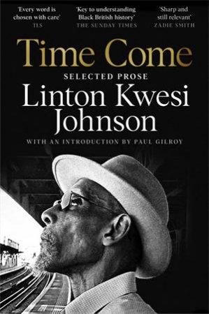 Time Come by Linton Kwesi Johnson