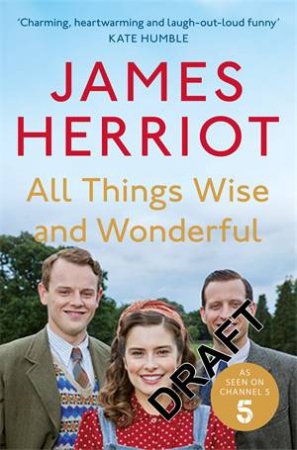 All Things Wise and Wonderful by James Herriot