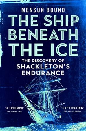 The Ship Beneath the Ice by Mensun Bound