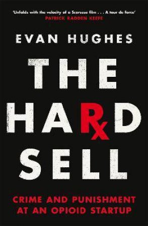 The Hard Sell by Evan Hughes