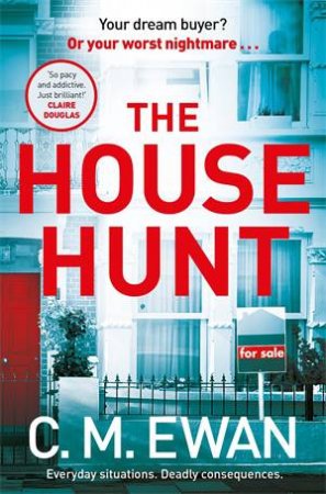 The House Hunt by C. M. Ewan