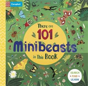 There are 101 Minibeasts in This Book by Campbell Books & Darcie Olley