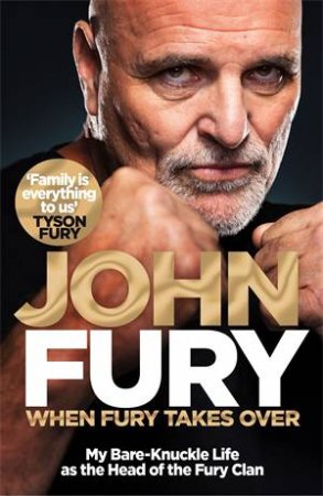 When Fury Takes Over by John Fury