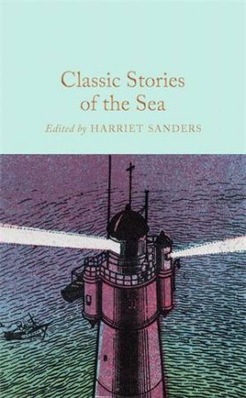 Classic Stories of the Sea by Ed. Harriet Sanders