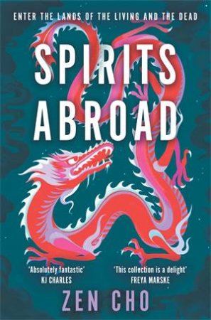 Spirits Abroad by Zen Cho