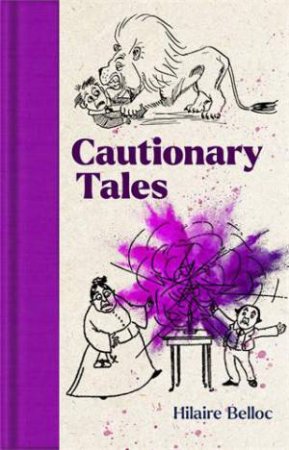 Cautionary Tales by Hilaire Belloc