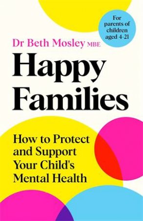 Happy Families by Dr Beth Mosley MBE