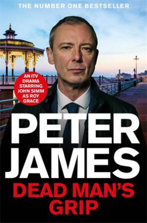 Dead Man's Grip by Peter James