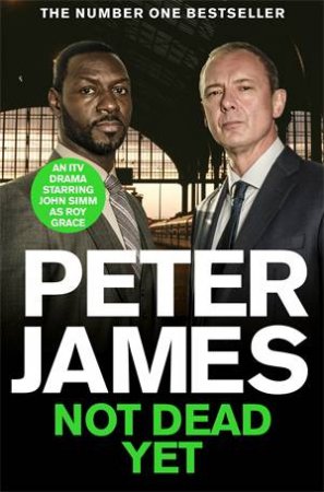 Not Dead Yet by Peter James