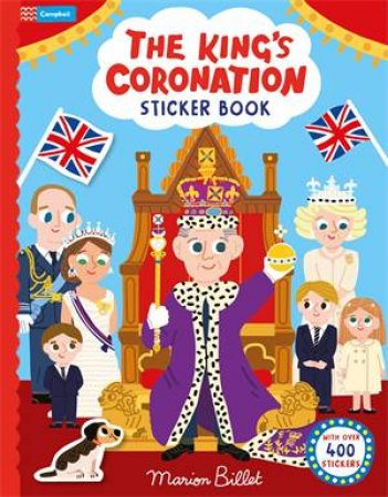 The King's Coronation Sticker Book by Campbell Books & Marion Billet