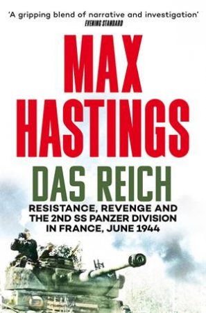 Das Reich by Max Hastings