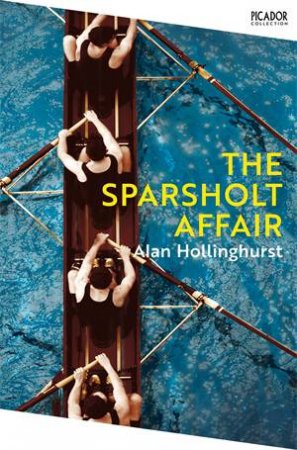 The Sparsholt Affair by Alan Hollinghurst