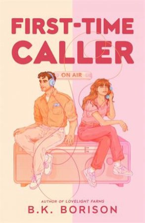 First Time Caller by B K Borison