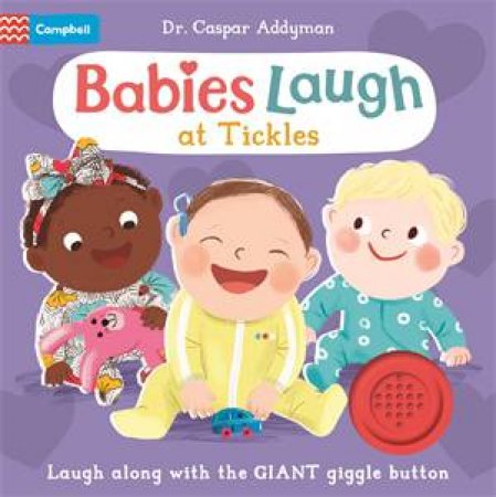 Babies Laugh at Tickles by Dr Caspar Addyman & Ania Simeone