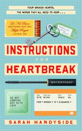 Instructions for Heartbreak by Sarah Handyside